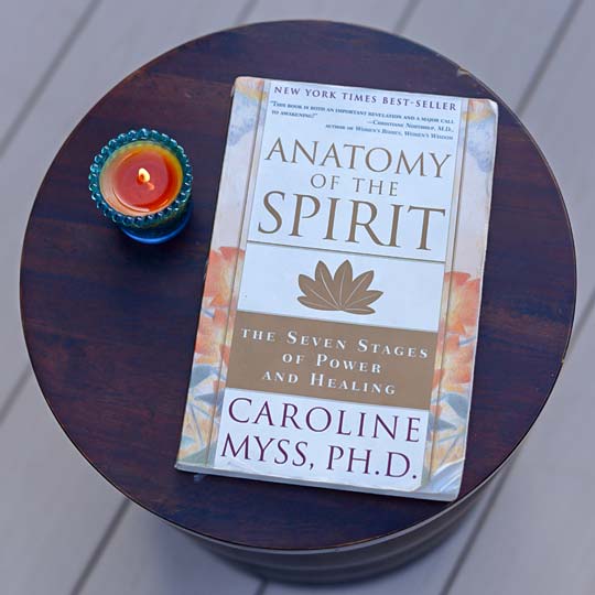 Anatomy of the Spirit by Caroline Myss, PhD